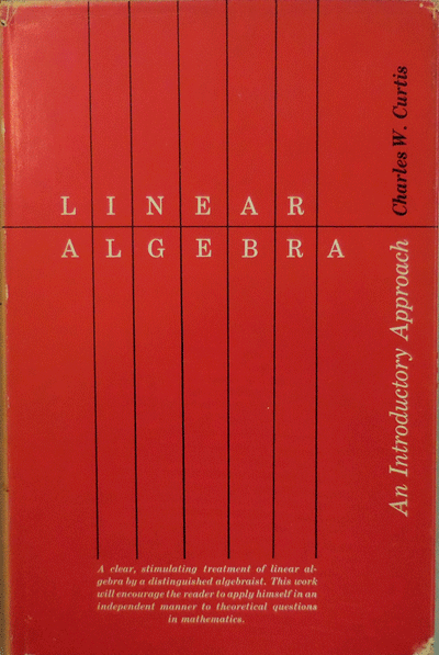 Item #008286 Linear Algebra An Introductory Approach. Charles W. Math - Curtis.