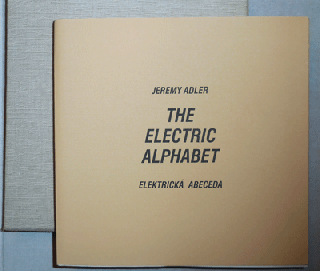 Item #008299 The Electric Alphabet (Elektricka Abeceda). Jeremy Adler