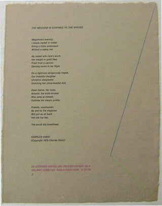 Item #008359 The Message Is Confined To The Species (Broadside Poem). Charles Simic