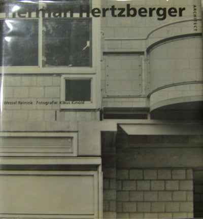 Item #008376 Herman Hertzberger. Wessel Architecture - Reinink, Herman Hertzberger.