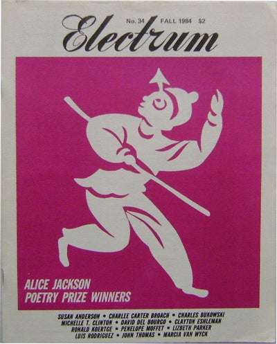 Item #008515 Electrum #34 Fall 1984 Issue. Charles Bukowski, Luis, Rodriguez, Clayton, Eshleman.