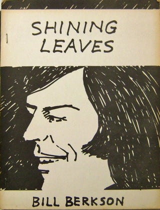 Item #008681 Shining Leaves. Bill Berkson