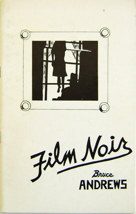 Item #008686 Film Noir. Bruce Andrews