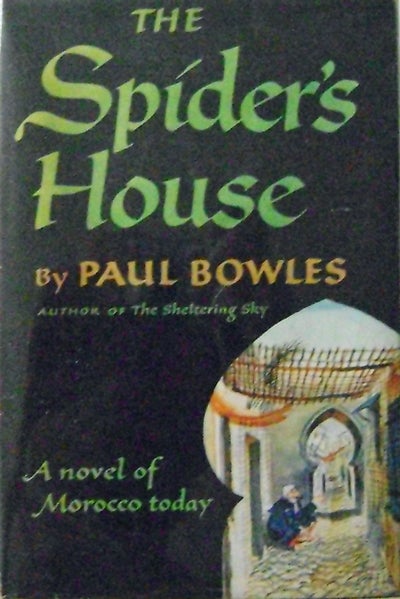 Item #008699 The Spider's House. Paul Bowles.