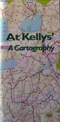 Item #008934 At Kellys' A Cartography. Jonathan K. McCoy