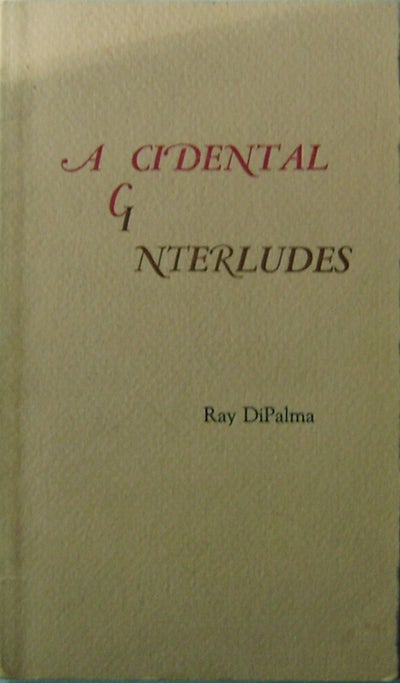 Item #008939 Accidental Interludes. Ray Dipalma.