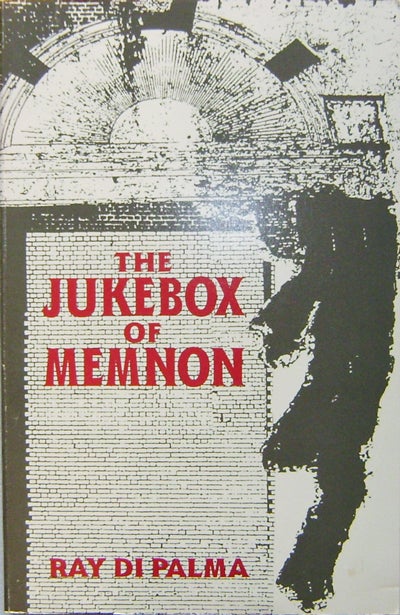 Item #008940 The Jukebox of Memmon. Ray Di Palma.