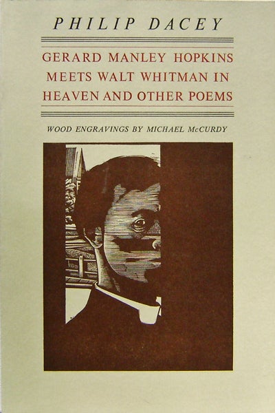 Item #008973 Gerard Manley Hopkins Meets Walt Whitman In Heaven And Other Poems. Philip Dacey.