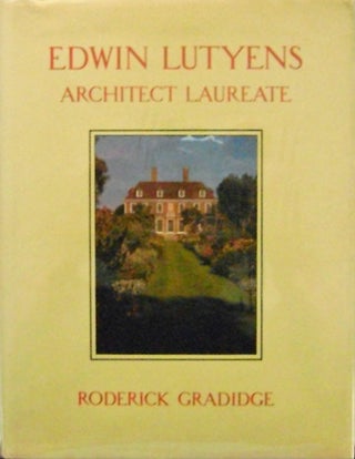 Item #009026 Edwin Lutyens Architect Laureate. Roderick Architecture - Gradidge, Edwin Lutyens