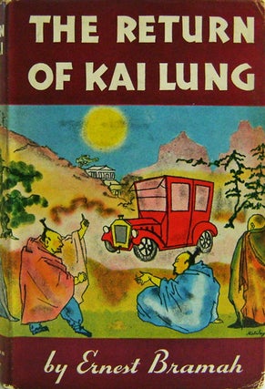 Item #009409 The Return of Kai Lung. Ernest Brahmah