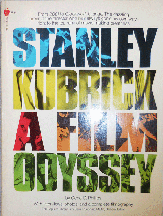 Item #009599 Stanley Kubrick A Film Odyssey with Interviews, Photos and a Complete Filmography....