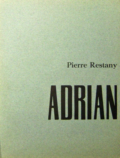 Item #009658 Adrian et L'essence Du Vide. Art - Adrian, Pierre Restany.