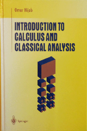 Item #009837 Introduction To Calculus and Classical Analysis. Omar Hijab