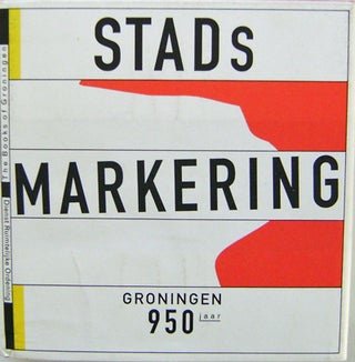 Item #009867 Stads-Markering / Marking the City Boundaries. Paul Hefting, Camiel Van Winkel