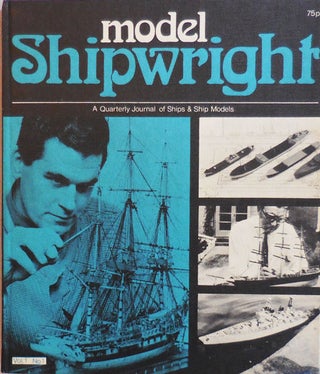 Item #009876 Model Shipwright A Quarterly Journal of Ships & Ship Models Volume 1 Number 1....