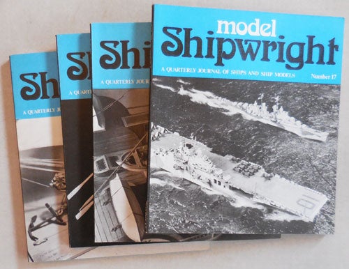 Item #009885 Model Shipwright A Quarterly Journal of Ships and Ship Models Volume 5 #17-20 (Four issues). Arthur L. Tucker.