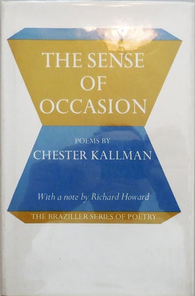Item #009945 The Sense of Occasion. Chester Kallman
