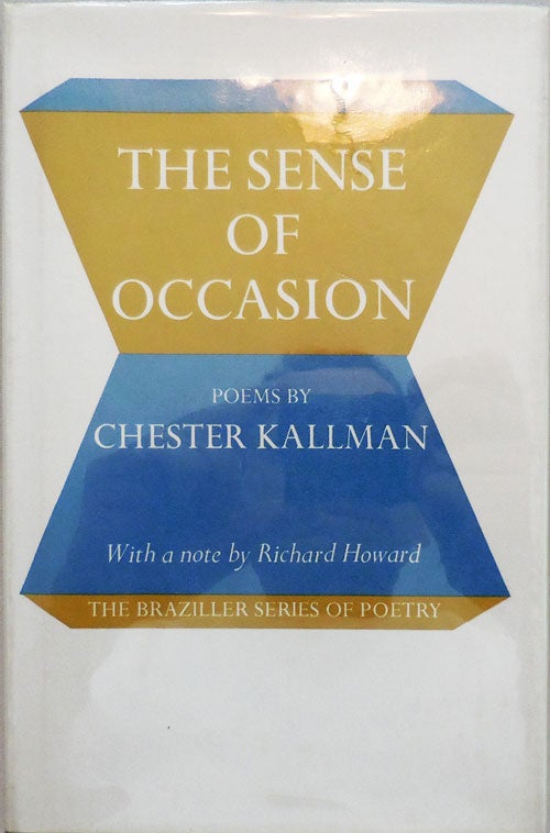 Item #009945 The Sense of Occasion. Chester Kallman.