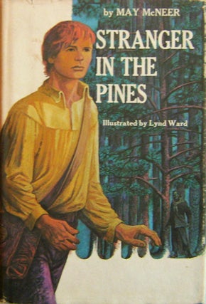 Item #009954 Stranger In The Pines. May Children's - McNeer, Lynd Ward