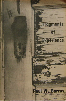 Item #010017 Fragments of Experience. Paul W. Barrus