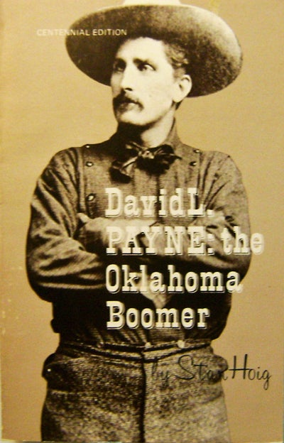 Item #010051 David L. Payne: The Oklahoma Boomer. Stan Hoig.