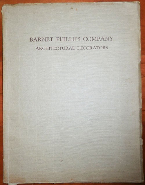 Item #10389 Barnet Phillips Company Architectural Decorators. Architecture - Barnet Phillips Company.