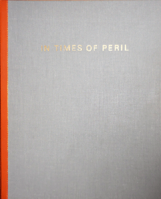 Item #10404 In Times Of Peril; 14 Poems & Images. Edward Hill