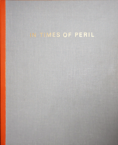 Item #10404 In Times Of Peril; 14 Poems & Images. Edward Hill.