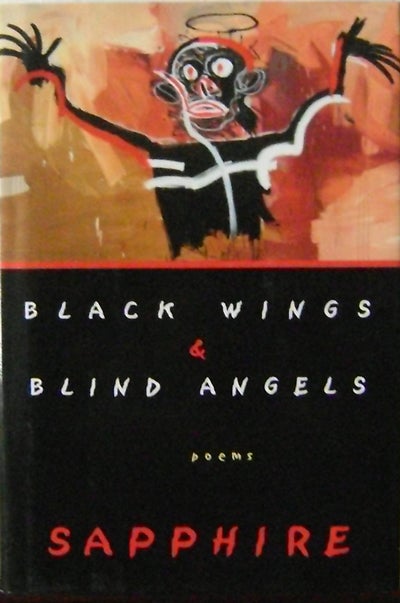 Item #10414 Black Wings & Blind Angels; Poems. Sapphire.