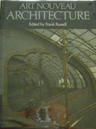 Item #10465 Art Nouveau Architecture. Frank Architecture - Russell