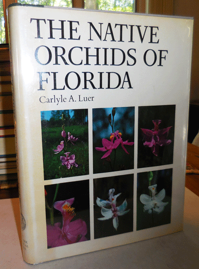 Item #10487 The Native Orchids of Florida. Carlyle A. Orchids - Luer.
