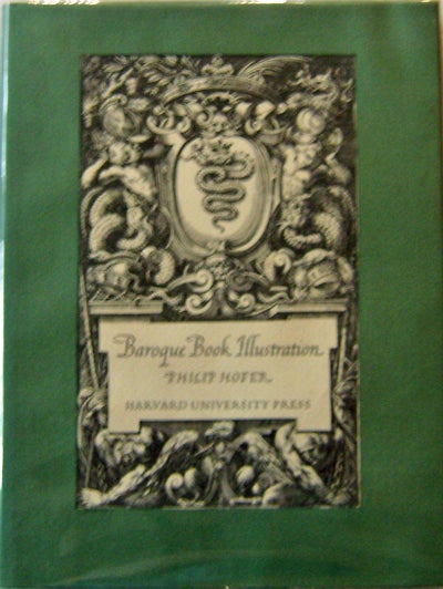 Item #10531 Baroque Book Illustration. Philip Hofer.