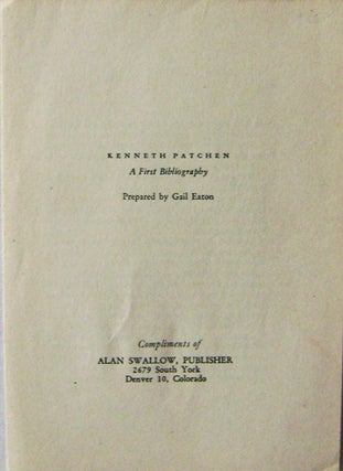 Item #10605 Kenneth Patchen A First Bibliography. Kenneth Patchen, Gail Eaton