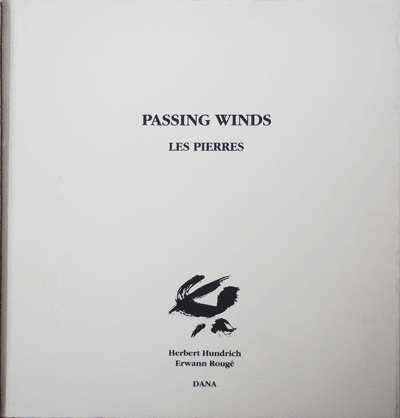 Item #10733 Passing Winds Les Pierres. Herbert Artist Book - Hundrich, Erwann Rouge.