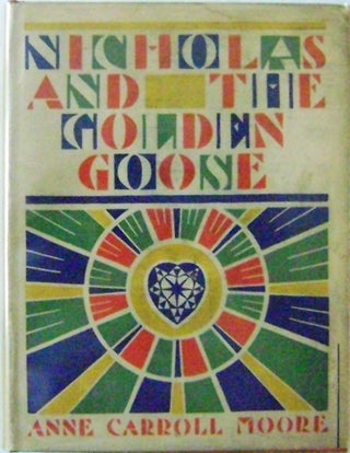 Item #10750 Nicholas and the Golden Goose (Inscribed). Anne Carroll Children's - Moore