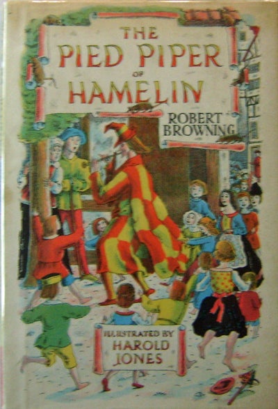 Item #10755 The Pied Piper of Hamelin. Robert Children's - Browning, Harold Jones.
