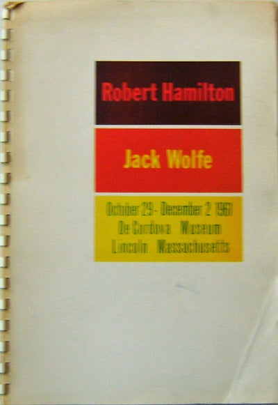 Item #10767 Robert Hamilton and Jack Wolfe; Recent Paintings. Richard Art - Hamilton, Jack Wolfe.