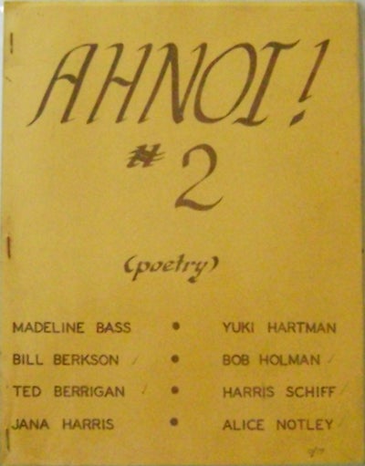Item #10837 Ahnoi! #2. Ted Berrigan, Alice, Notley.