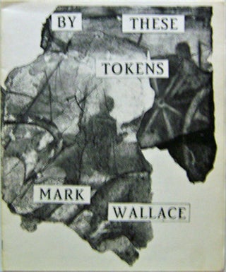Item #10910 By These Tokens. Mark Wallace
