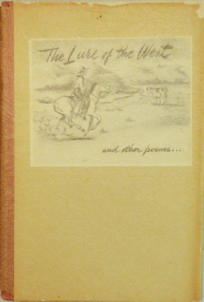 Item #10933 Lure of the West and Other Poems. Nolie Mumey