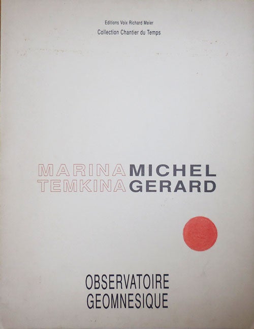 Item #11040 Observatoire Geomnesique. Artist Book - Marina Temkina, Michel Gerard.