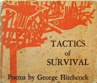 Item #11139 Tactics of Survival & Other Poems. George Hitchcock