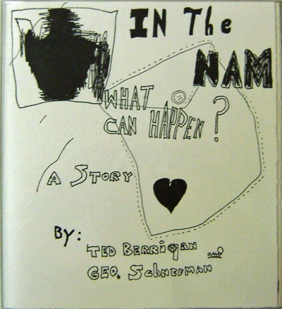 Item #11202 In The Nam What Can Happen? Ted Berrigan, George Schneeman.