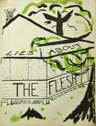 Item #11270 Lies About The Flesh (Inscribed Copy). Bob Rosenthal