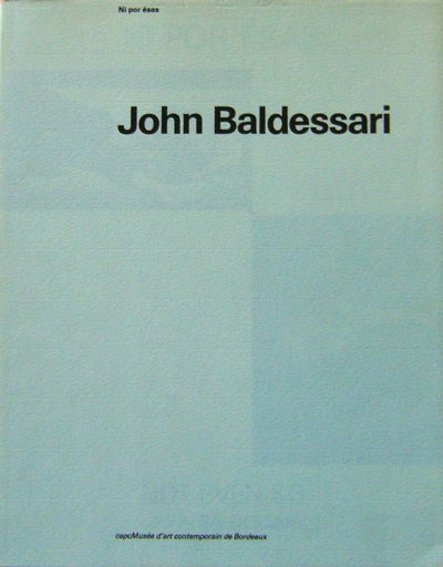 Item #11347 John Baldessari; Ni por esas - Not Even So. John Art - Baldessari.