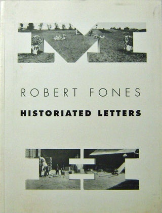 Item #11463 Robert Fones; Historiated Letters. Robert Art - Fones