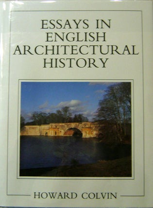 Item #11520 Essays In English Architectural History. Howard Architecture - Colvin