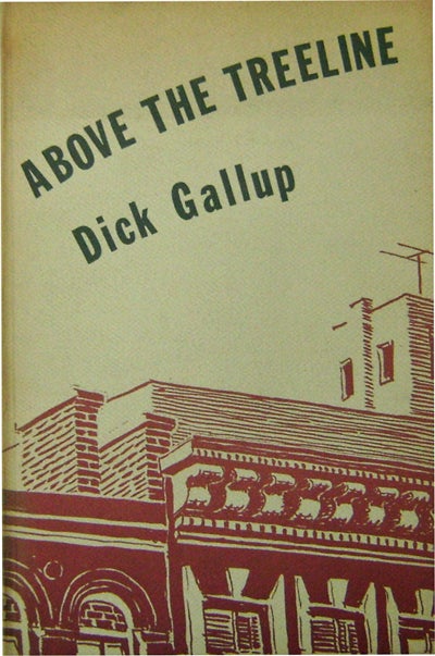 Item #11816 Above The Treeline (Inscribed). Dick Gallup.