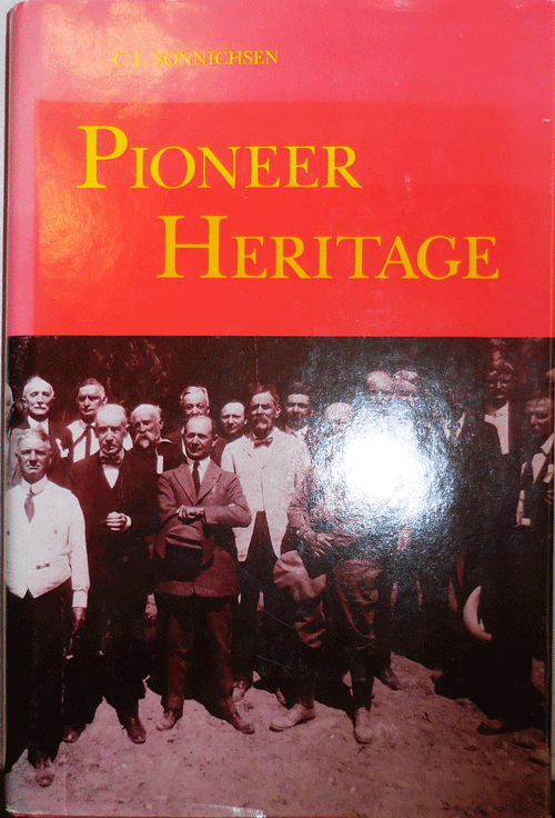 Item #11859 Pioneer Heritage (Signed); The First Century of the Arizona Historical Society. C. L. Sonnichsen.