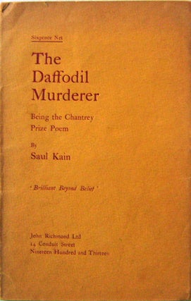 Item #12123 The Daffodil Murderer; Being The Chantrey Prize Poem. Saul Kain, Sigfried Sassoon